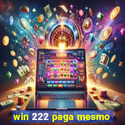win 222 paga mesmo